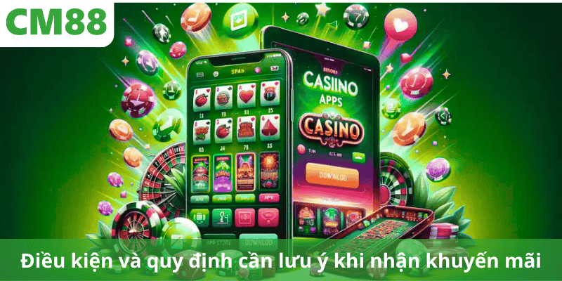 Điều kiện và quy định cần lưu ý khi nhận khuyến mãi